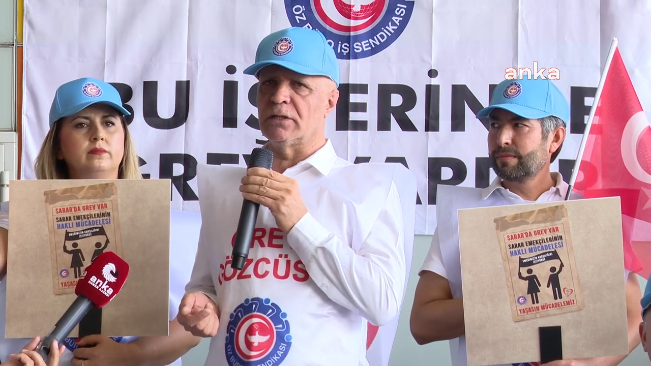 Sarar’da grev başladı: ‘İşçiler haklarını alana kadar direniş devam edecek’