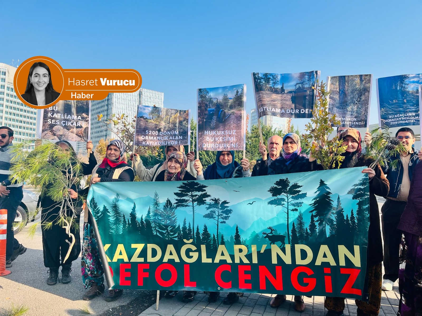 Kaz Dağları köylüleri Ankara’da: Ağaçların çığlığını biz duyuyoruz hakimlerimiz de duysun