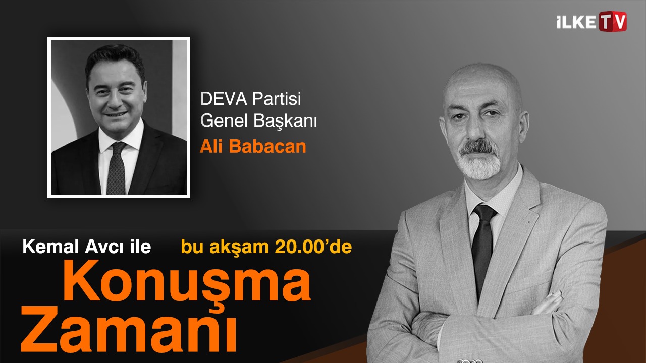 DEVA Partisi Genel Başkanı Ali Babacan İlke TV’nin konuğu  