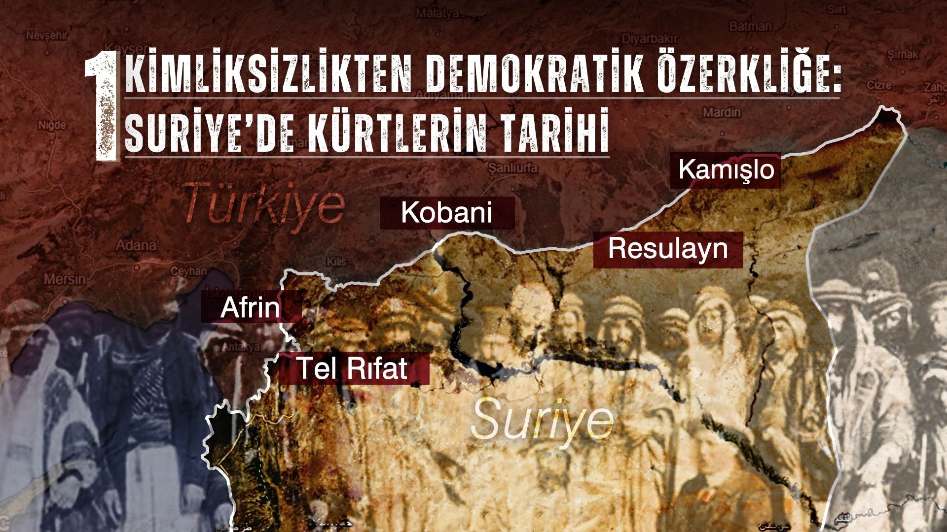 Kimliksizlikten demokratik özerkliğe: Suriye’de Kürtlerin tarihi (1)