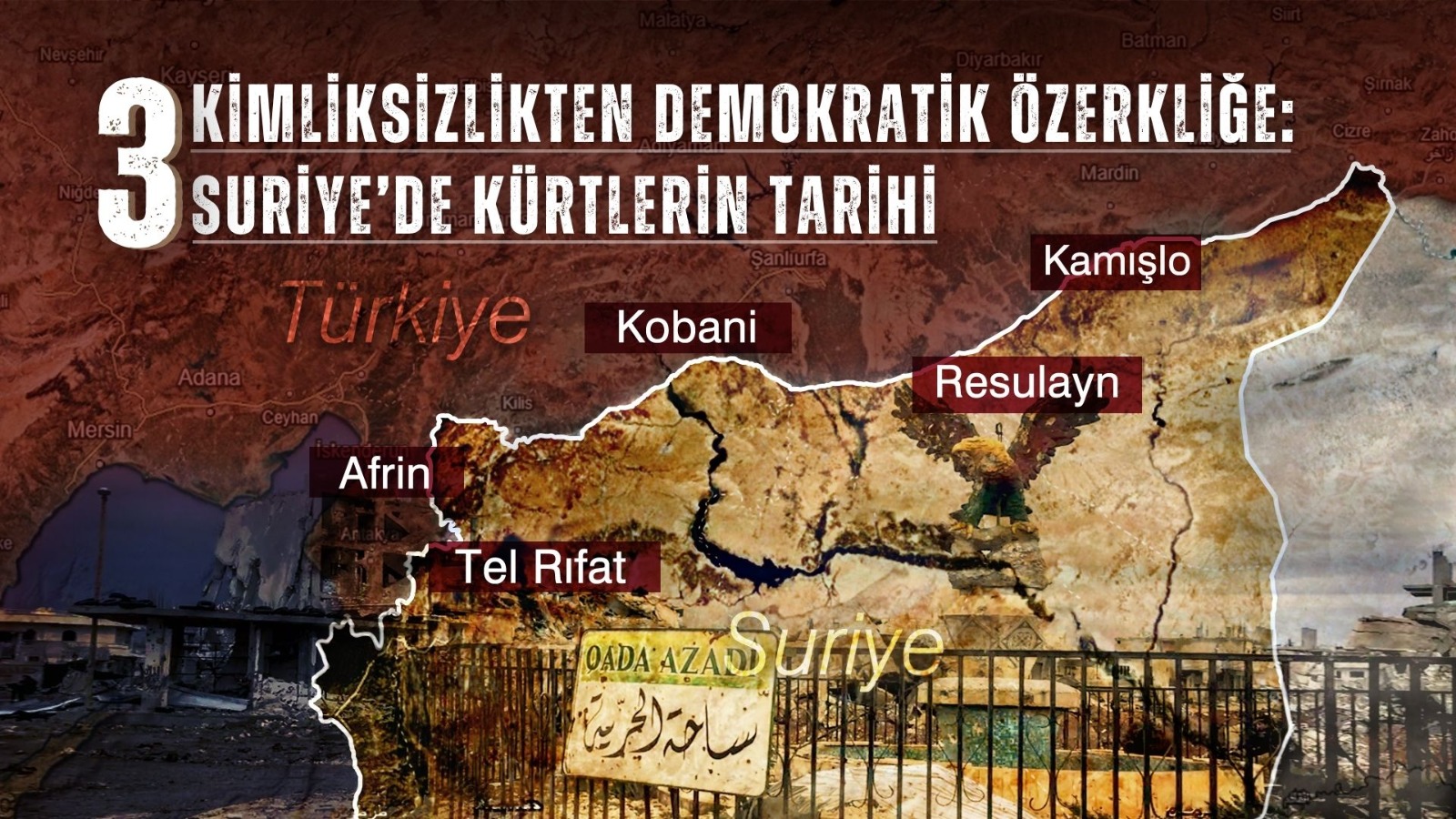Kimliksizlikten demokratik özerkliğe: Suriye’de Kürtlerin tarihi (3)
