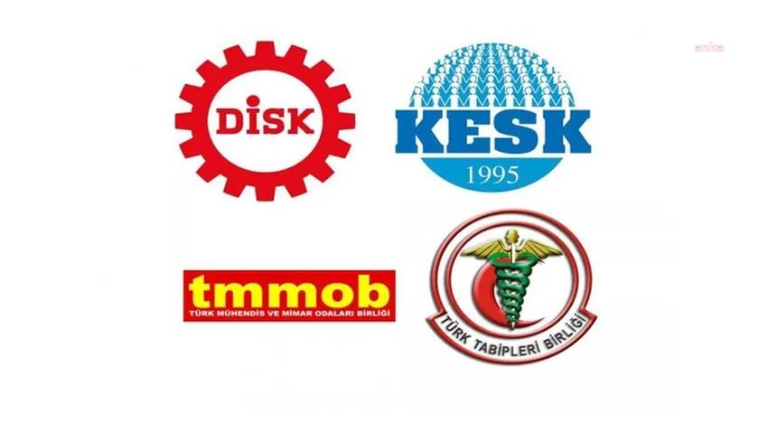 DİSK, KESK, TMMOB ve TTB’den gözaltılara karşı ortak açıklama