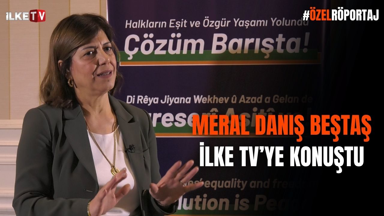 Meral Danış Beştaş: Sorunları toplumla tartışmalıyız