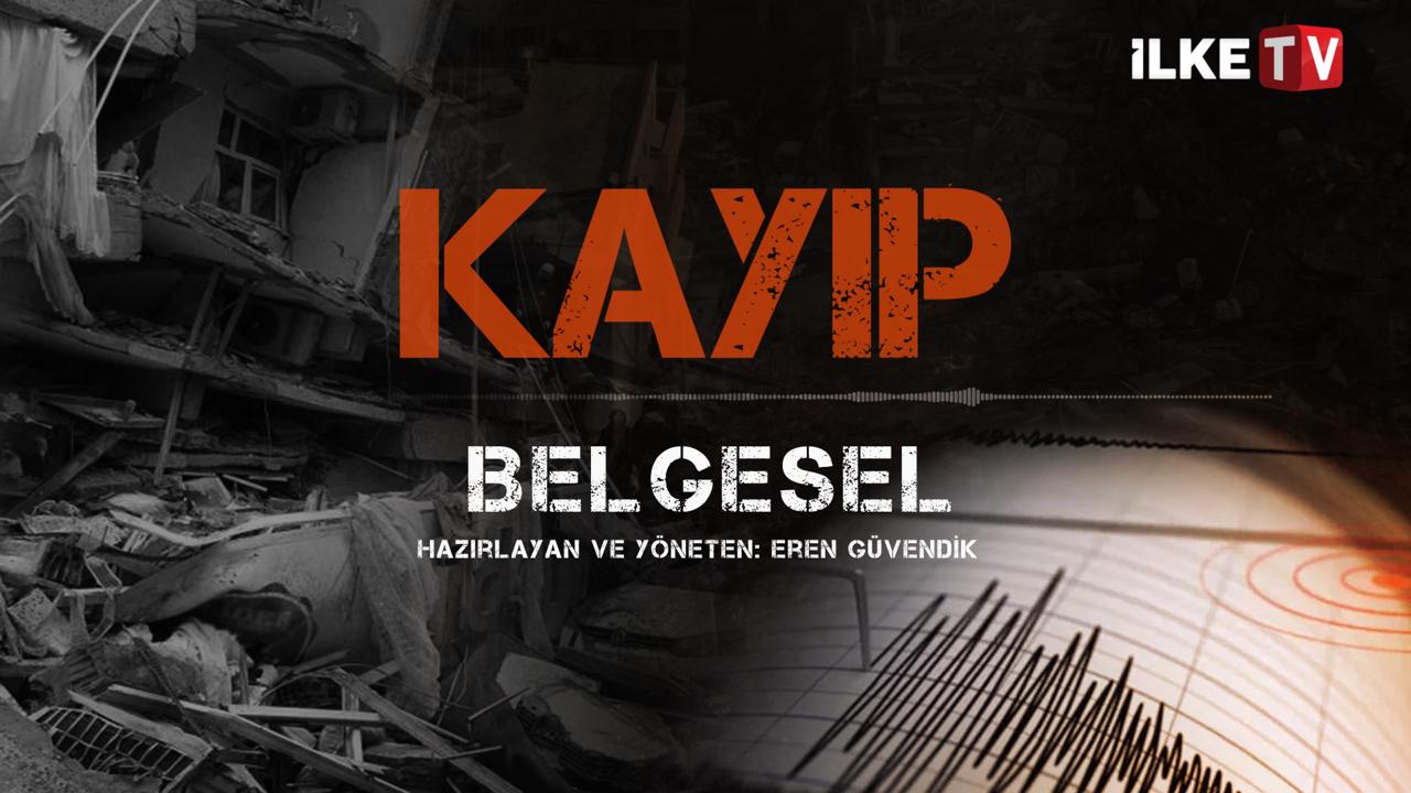Kaybolan hayatlar, bitmeyen yas: ‘Kayıp’ belgeseli İlke TV’de