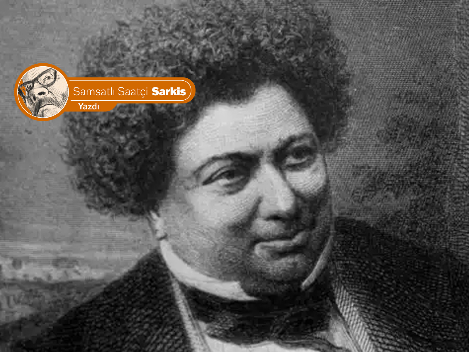 Alexandre Dumas beni dinlemedi
