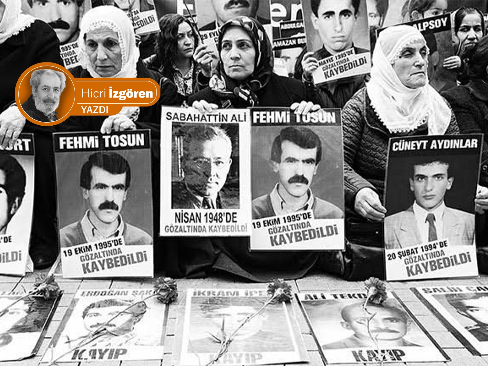 ‘Kayıplar Haftası’… her şey sümen altında