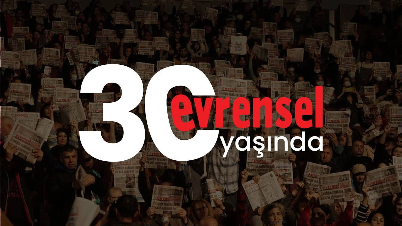 Evrensel Gazetesi 30 yaşında