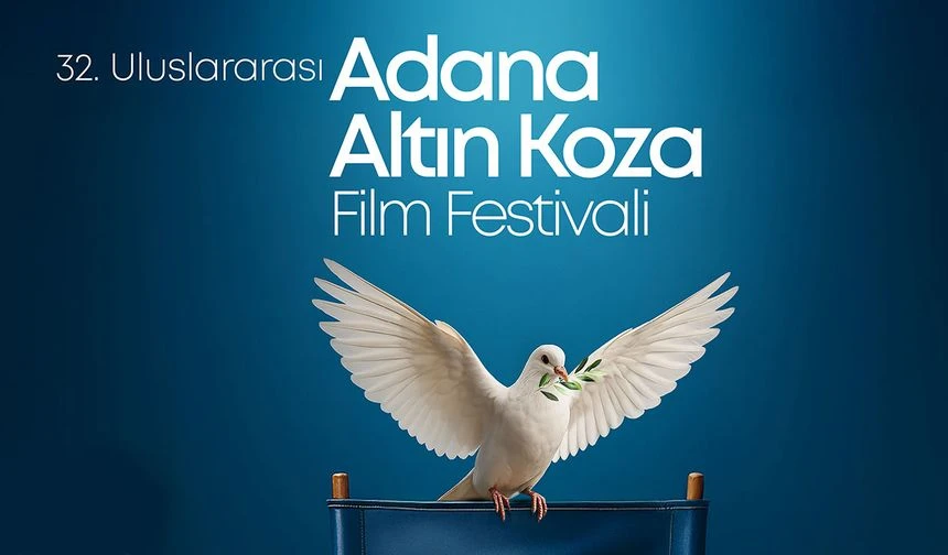 32. Uluslararası Adana Altın Koza Film Festivali bugün başlıyor