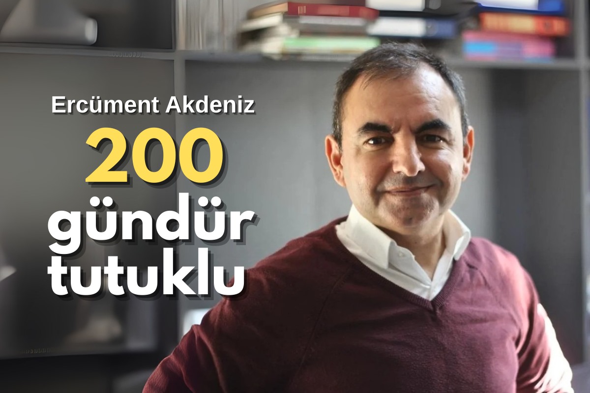 Gazeteci Ercüment Akdeniz 200 gündür tutuklu