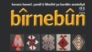 28 yıllık Kürtçe dergi Bîrnebûn’dan 93. sayı