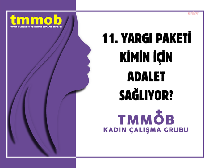 TMMOB Kadın Çalışma Grubu’ndan ’11. Yargı Paketi’ tepkisi