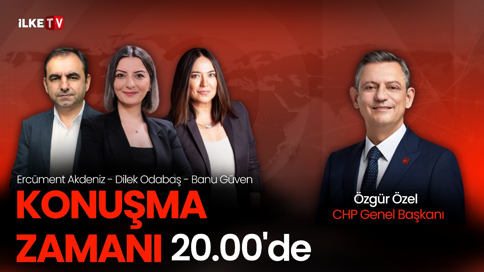 Özgür Özel bu akşam İlke TV’de ‘Konuşma Zamanı’ programında