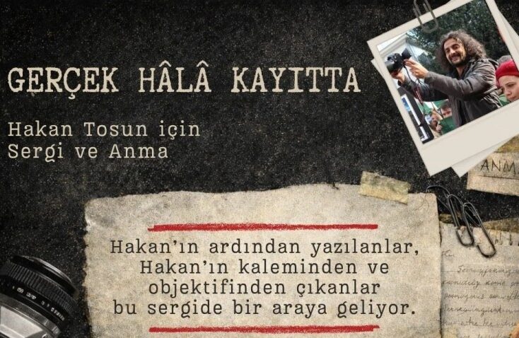 Öldürülen gazeteci Hakan Tosun için sergi düzenleniyor