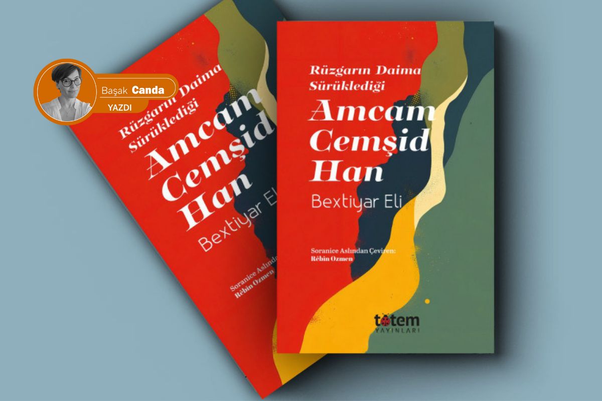 Toz ve rüzgâr fırtınasının ortasında kaybolan bellek: Amcam Cemşid Han