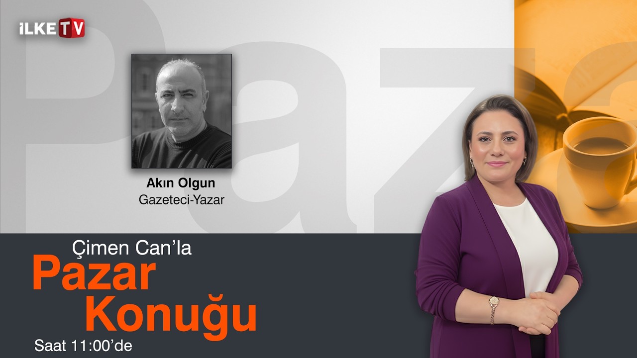 Çimen Can, Pazar Konuğu’nda bu hafta Gazeteci-Yazar Akın Olgun’u ağırlıyor