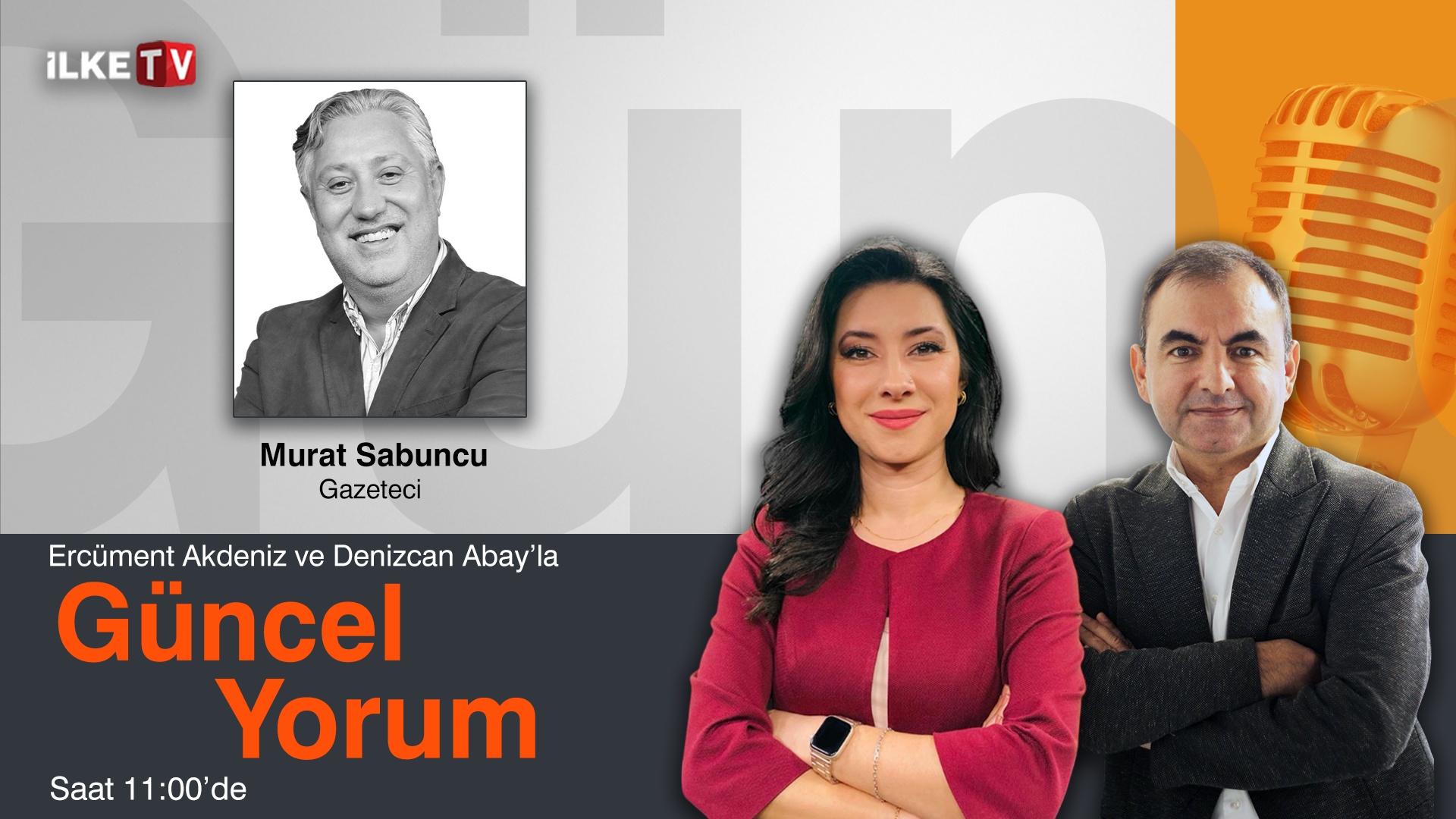 Denizcan Abay ve Ercüment Akdeniz’le #MedyaZamanı-#GüncelYorum