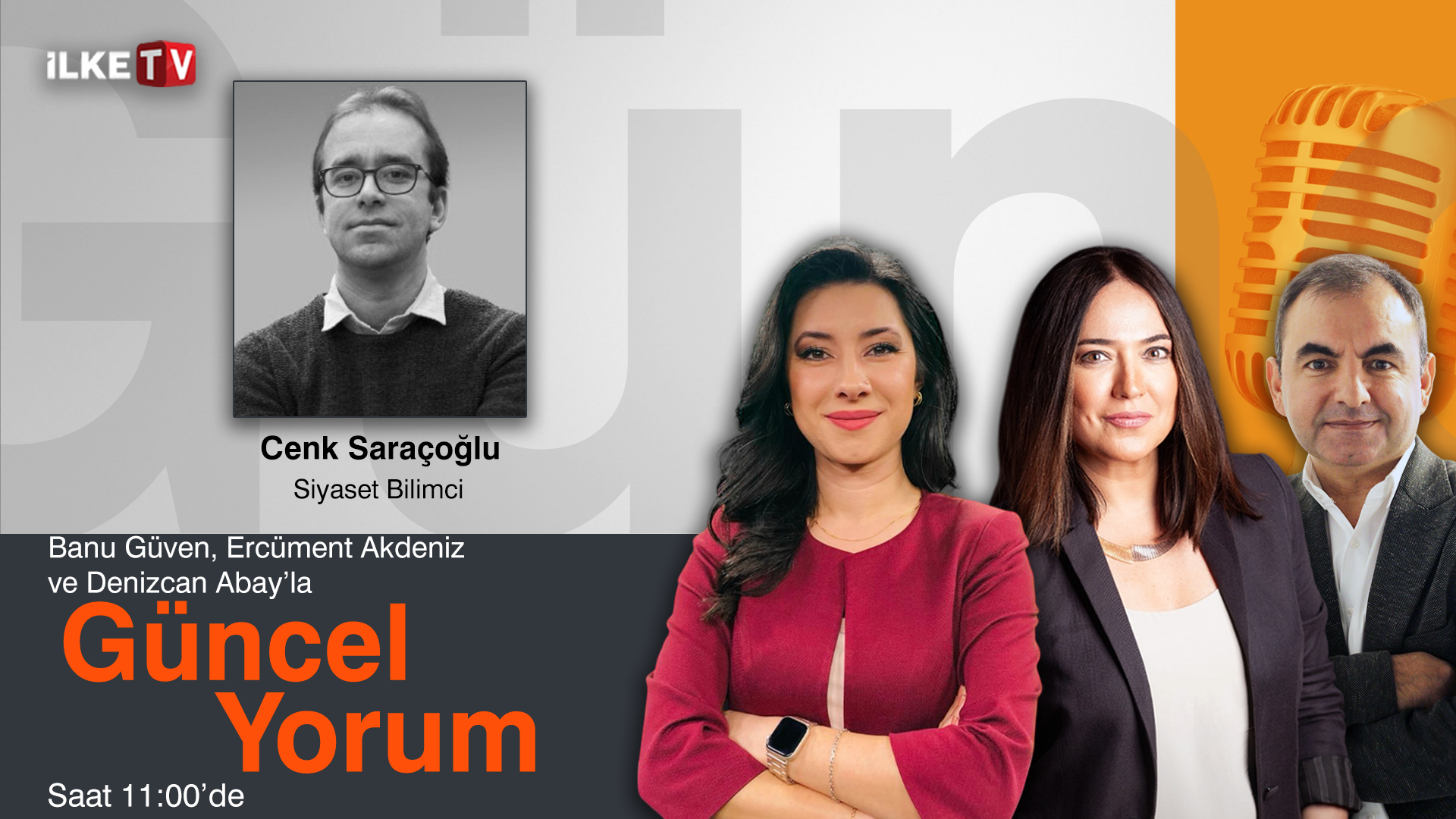 Banu Güven, Denizcan Abay ve Ercüment Akdeniz’le #MedyaZamanı-#GüncelYorum