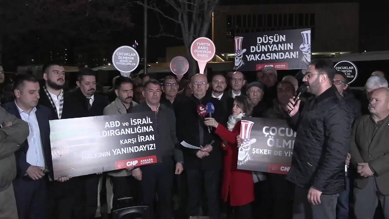 CHP Ankara İl Örgütü, ABD ve İsrail’in İran’a yönelik saldırılarını protesto etti