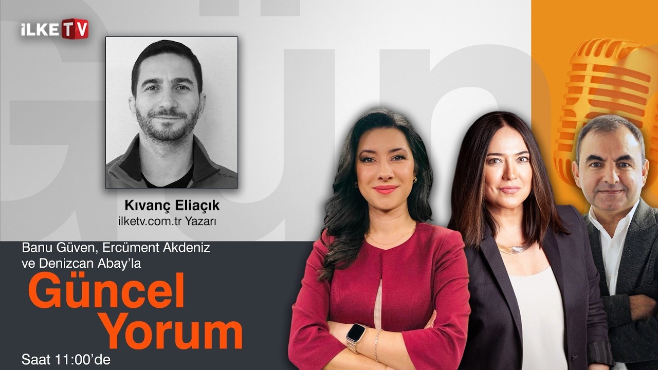 Banu Güven, Denizcan Abay ve  Ercüment Akdeniz’le #MedyaZamanı-#GüncelYorum