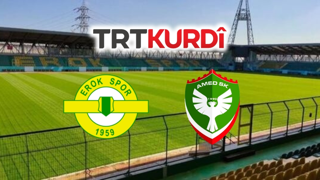 Amedspor-Erokspor maçı TRT Kurdi’de yayınlanacak