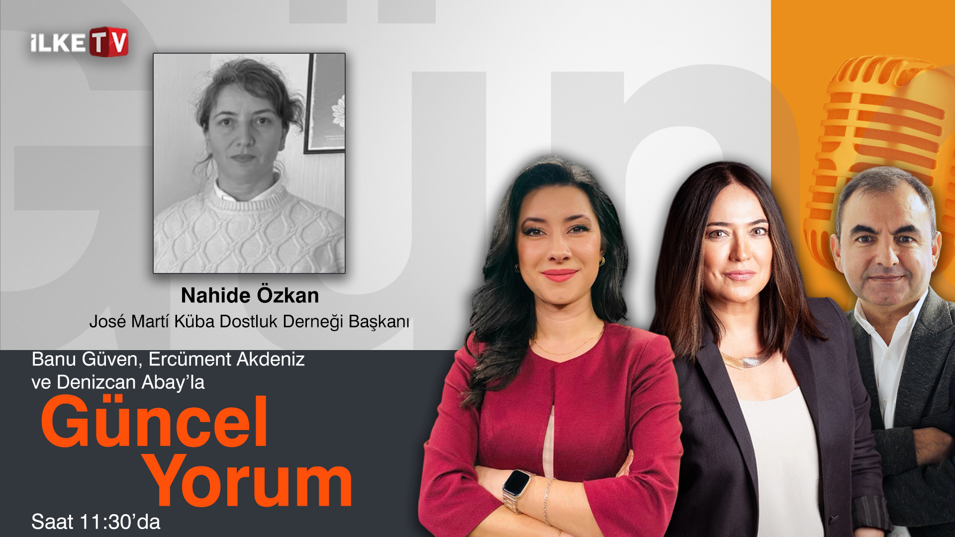 Banu Güven, Denizcan Abay ve  Ercüment Akdeniz’le #MedyaZamanı-#GüncelYorum