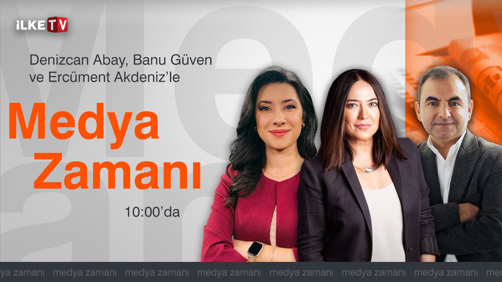 Banu Güven, Denizcan Abay ve  Ercüment Akdeniz’le #MedyaZamanı-#GüncelYorum