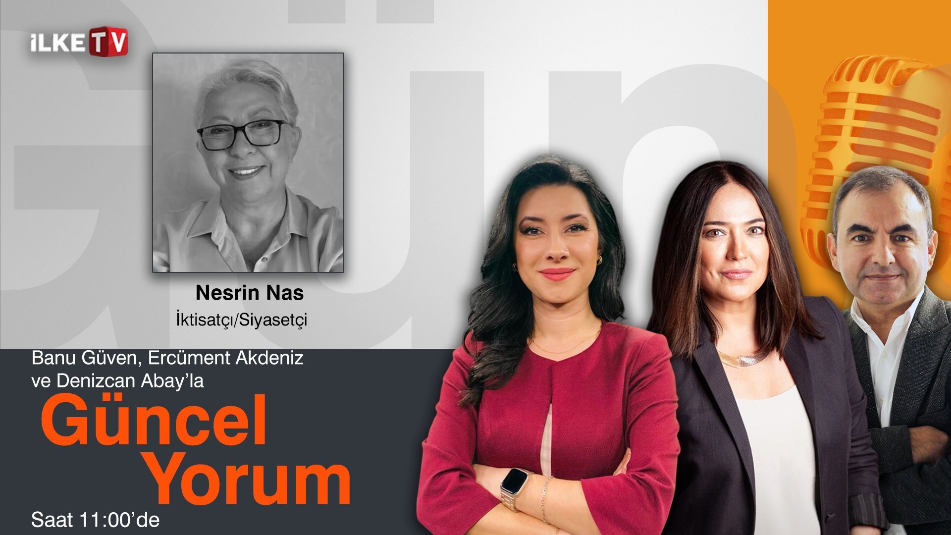 Banu Güven, Denizcan Abay ve  Ercüment Akdeniz’le #MedyaZamanı-#GüncelYorum