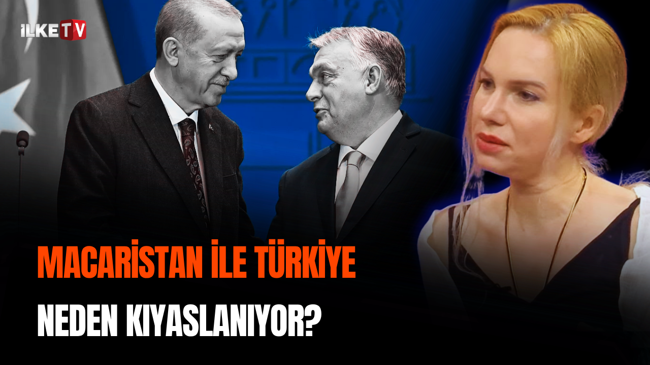 Macaristan örneği Türkiye için geçerli mi? I Sezin Öney değerlendirdi