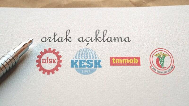 DİSK, KESK, TMMOB ve TTB’den ortak açıklama: Büyük bir kuşatmanın parçası
