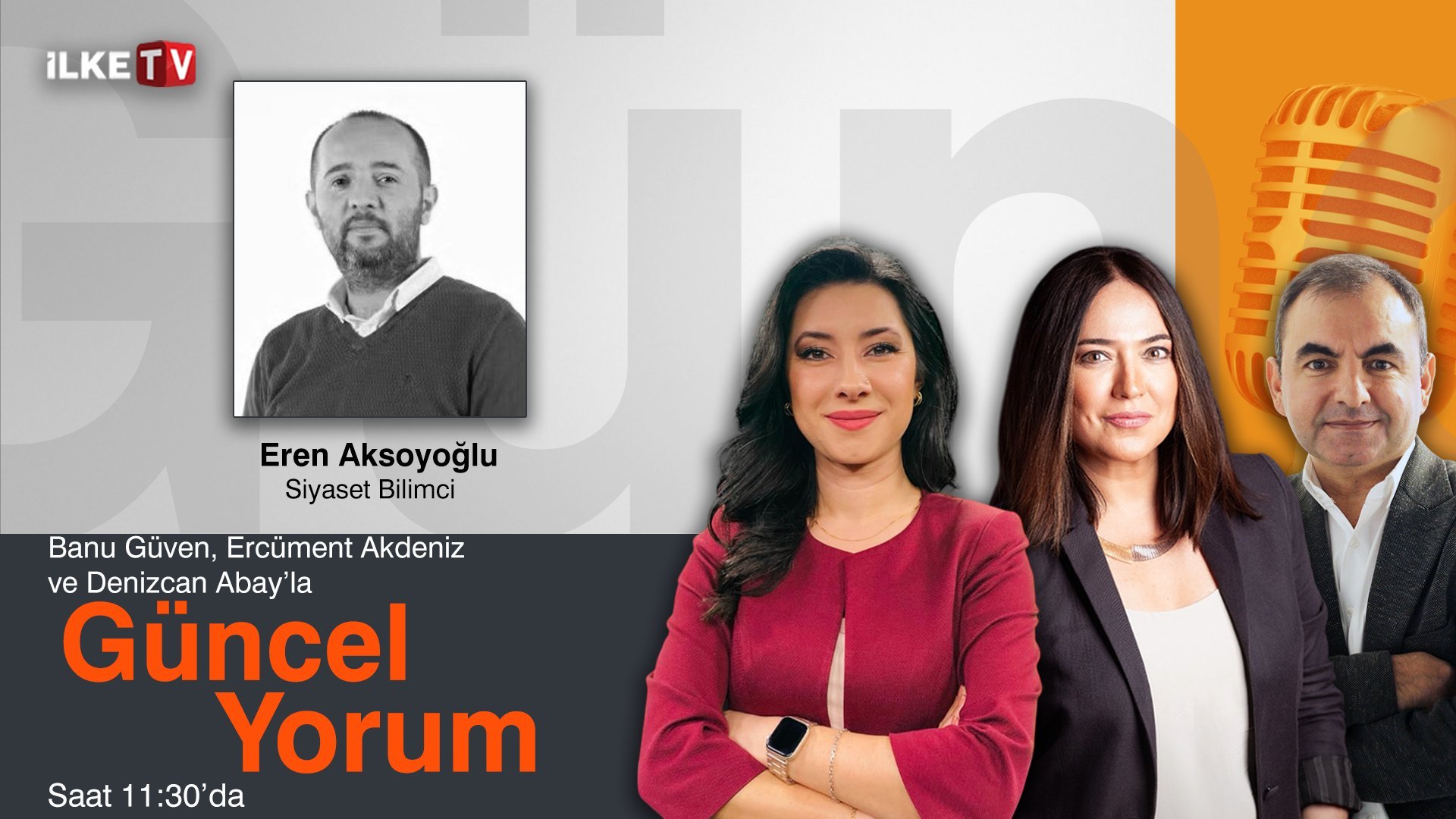 Banu Güven, Denizcan Abay ve Ercüment Akdeniz’le #MedyaZamanı- #GüncelYorum