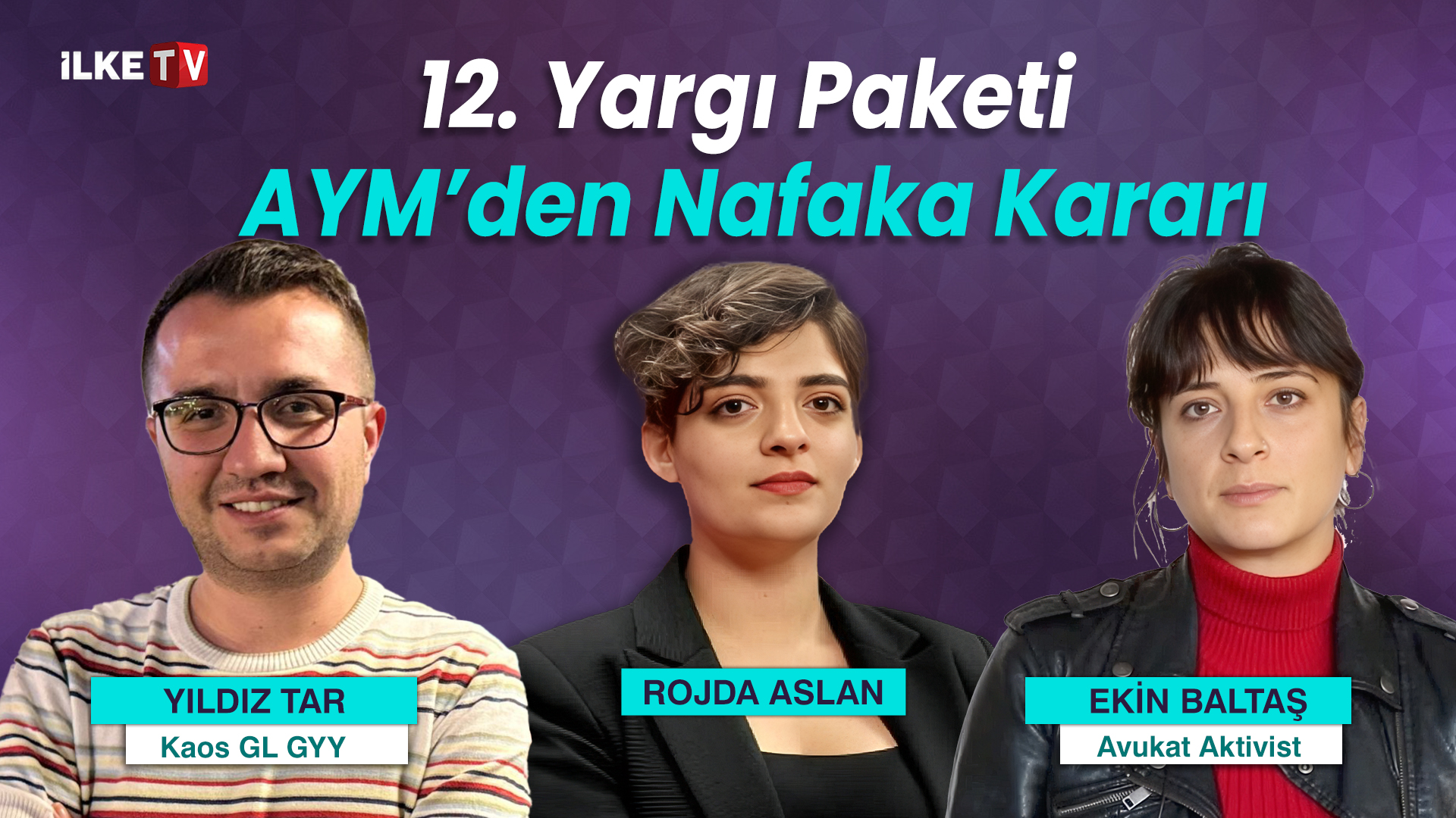 📹12. Yargı Paketi ve AYM’nin nafaka kararı ne anlama geliyor?