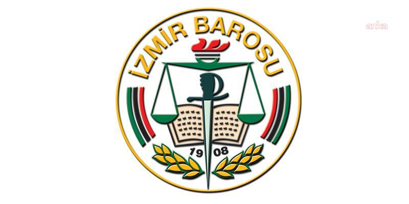 İzmir Barosu Başkanı Sefa Yılmaz ve yönetim kurulu üyeleri hakkında soruşturma
