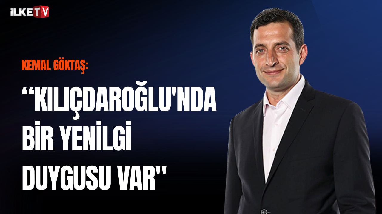 📹Kemal Göktaş: O metin Kılıçdaroğlu’nun eline iktidar tarafından verilmiştir