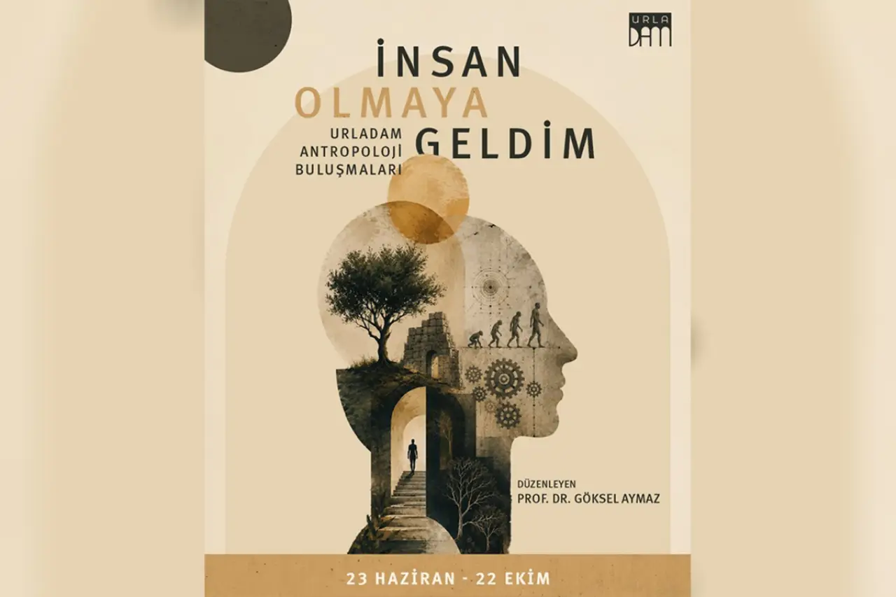 UrlaDam’da Antropoloji Buluşmaları başlıyor