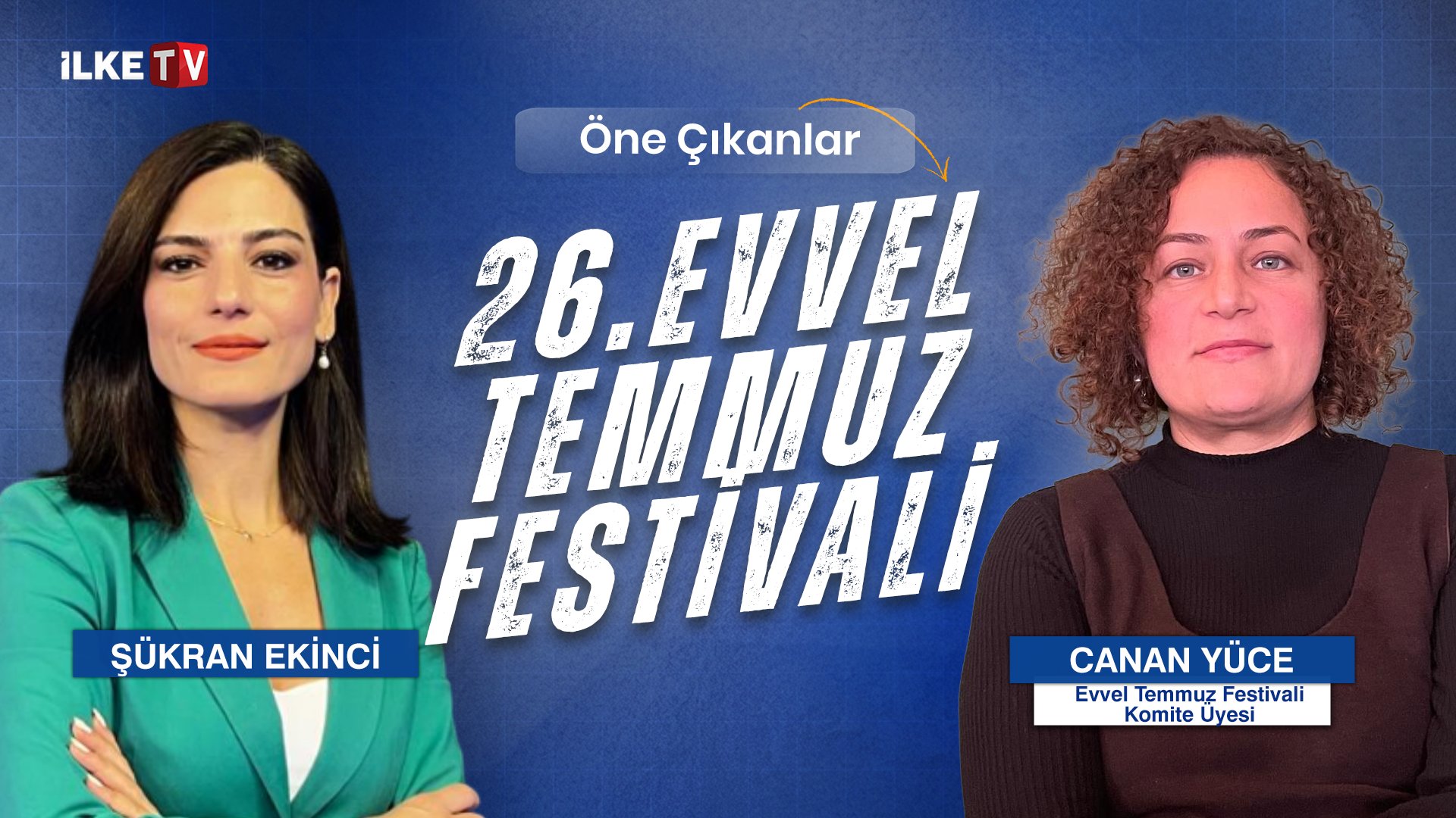 📹26. Evvel Temmuz Festivali 11-14 Temmuz’da #ÖneÇıkanlar