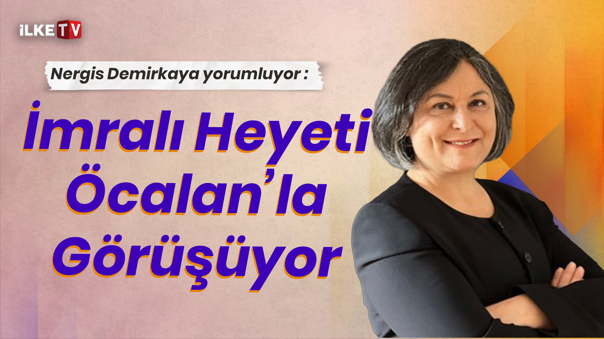 📹57 gün sonra İmralı Heyeti-Öcalan görüşmesi I Nergis Demirkaya değerlendirdi