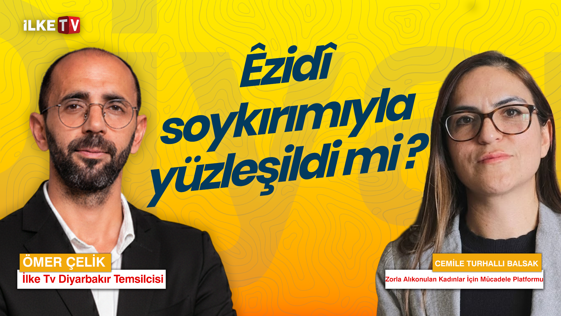 📹Êzidî Soykırımıyla yüzleşildi mi?
