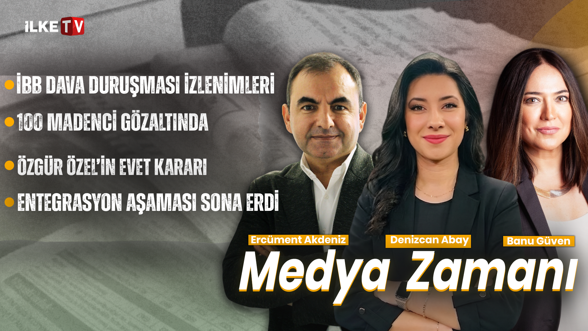 📹Denizcan Abay, Ercüment Akdeniz ve Banu Güven’le #MedyaZamanı