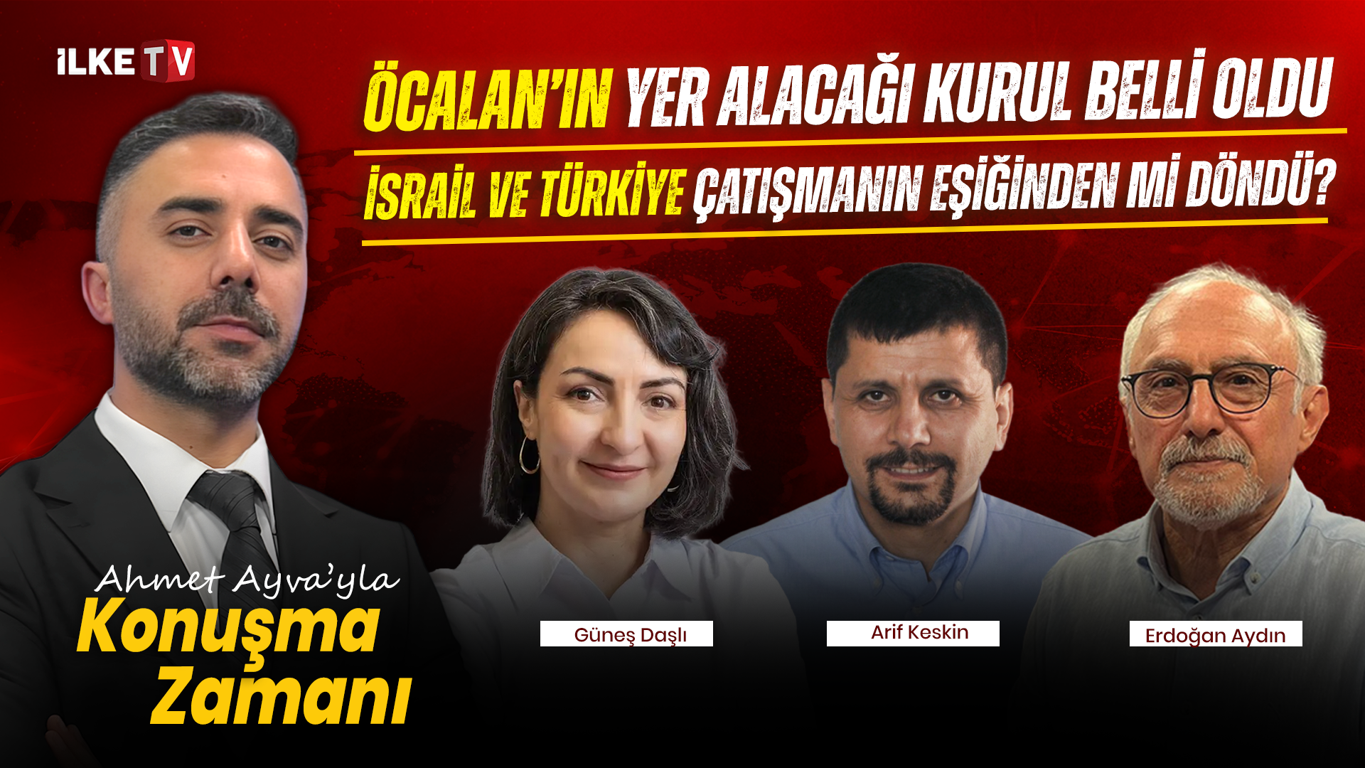 📹Öcalan kurulda görev alacak, İsrail-Türkiye gerilimi #KonuşmaZamanı