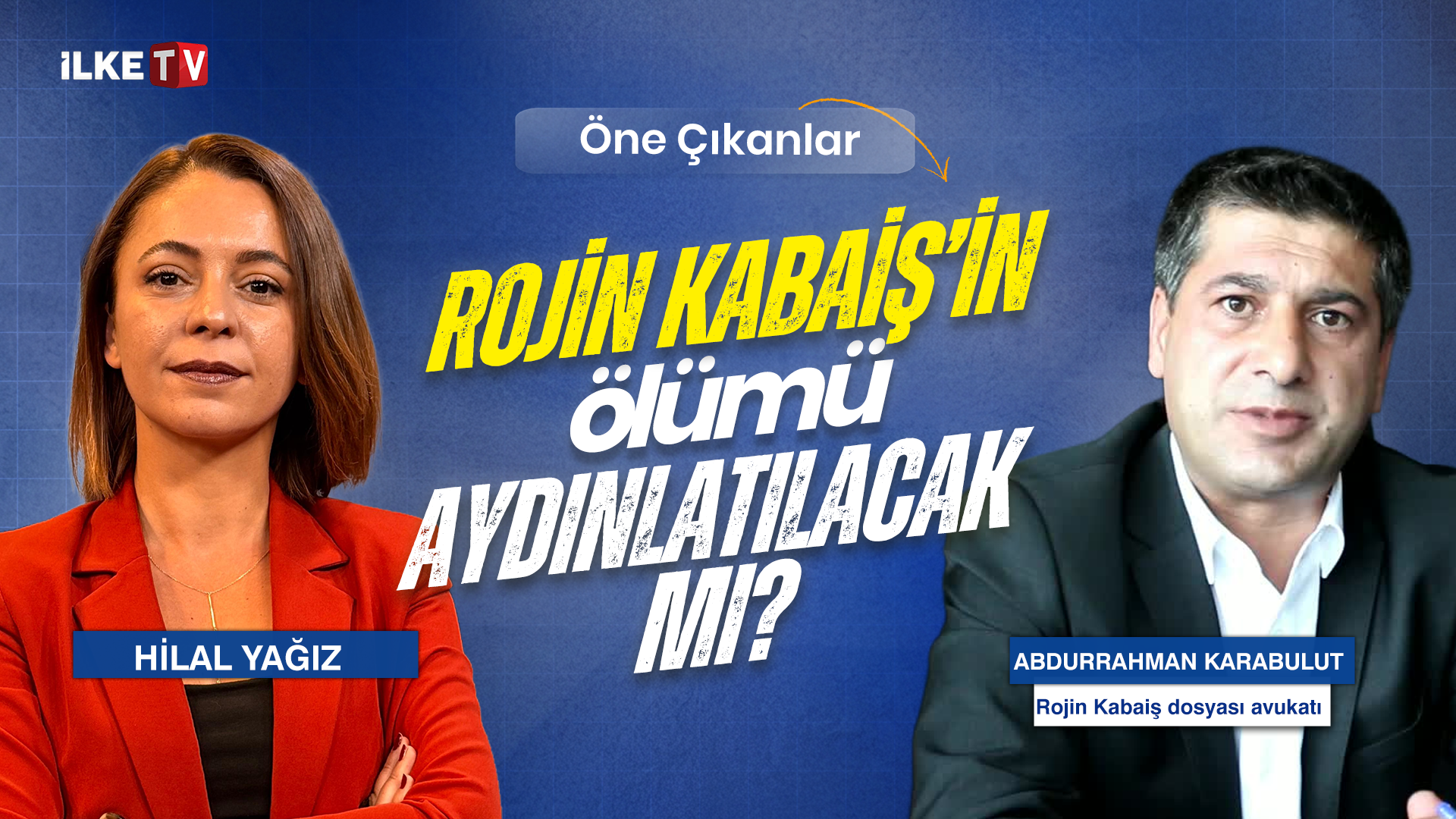 📹Rojin Kabaiş’in ölümü aydınlatılacak mı? #ÖneÇıkanlar