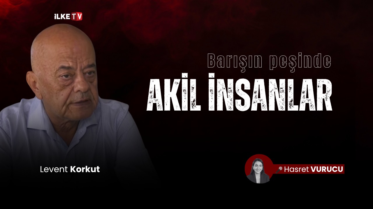 Levent Korkut: ‘Silahların susması ve çatışmasızlık kendi başına bir değer’