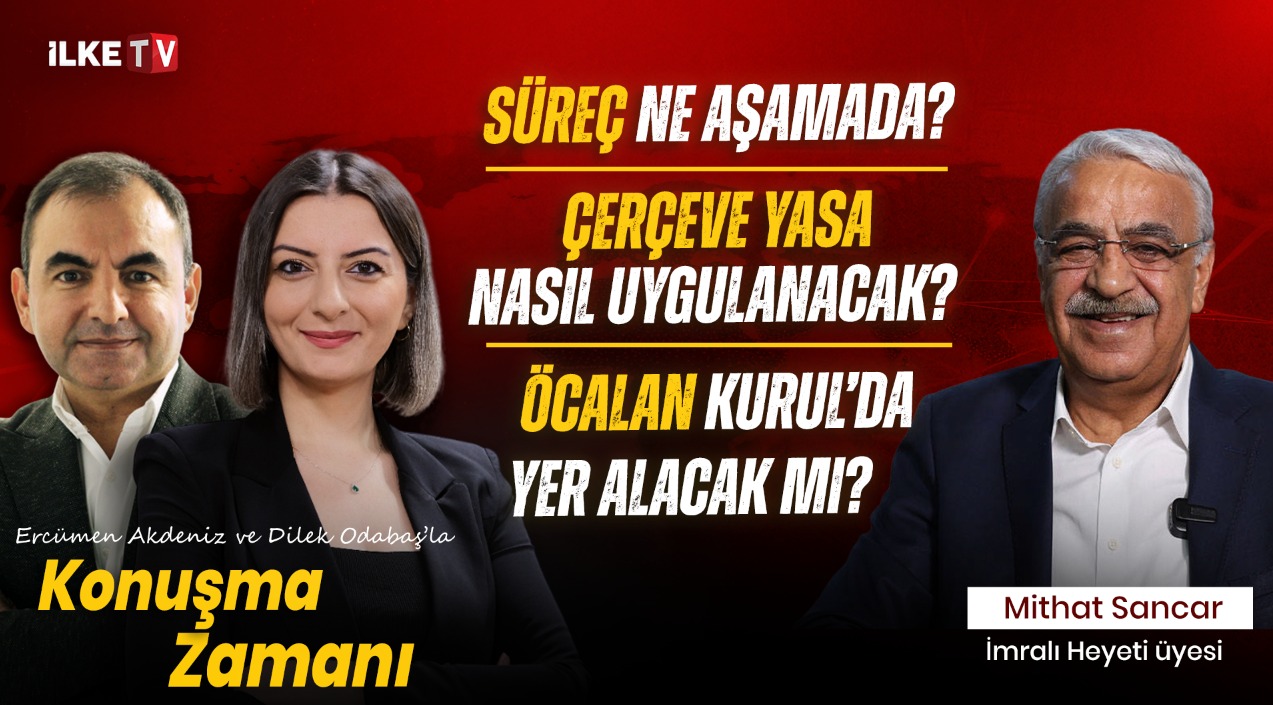 📹İmralı Heyeti Üyesi Mithat Sancar İlke TV’de #KonuşmaZamanı