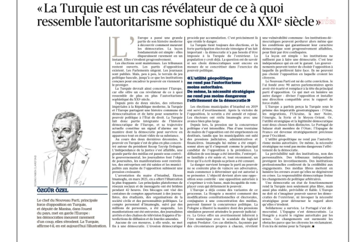 Özgür Özel Le Figaro’da yazdı: ‘Demokrasiler nadiren bir anda yok olur’