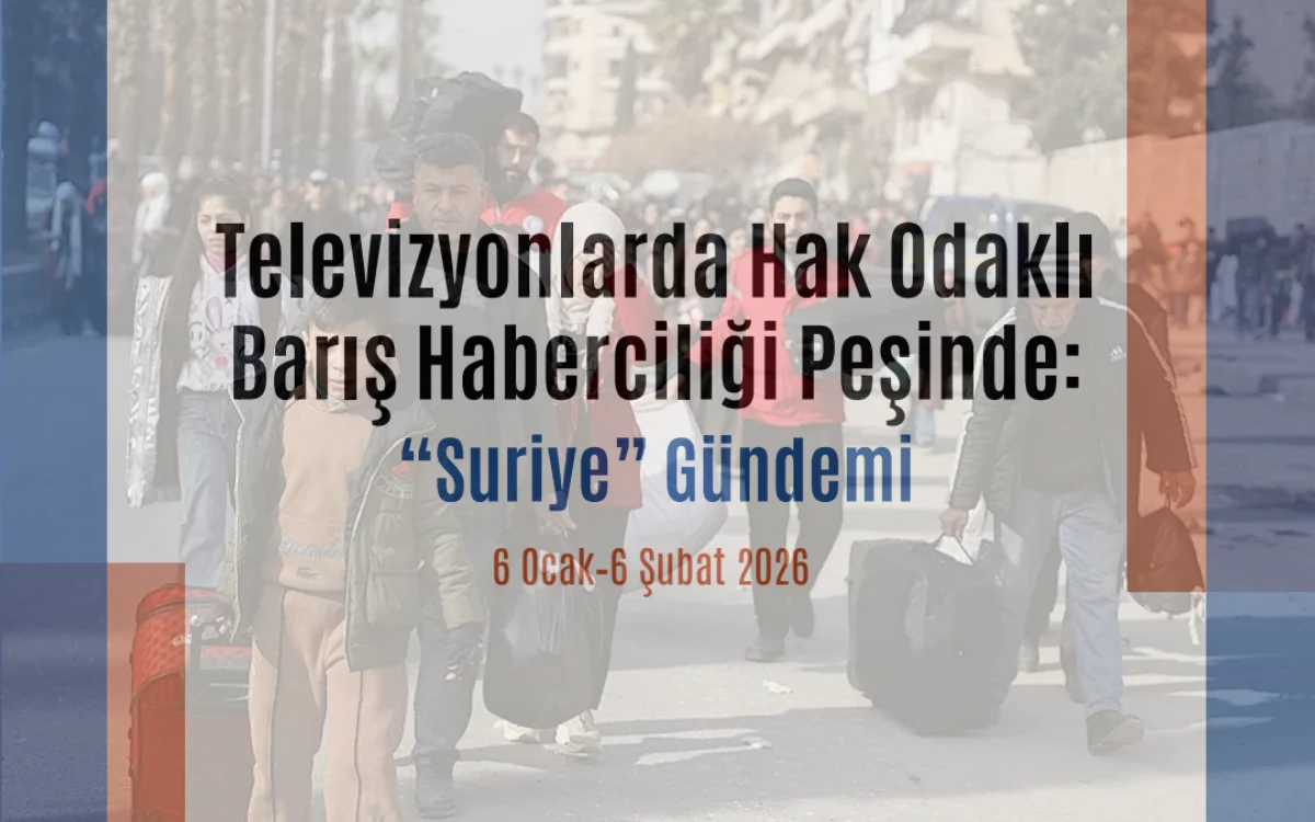 Televizyonlarda hak odaklı barış haberciliği ve ‘Suriye’ gündemi: İlke TV’de hak ve temsil vurgusu