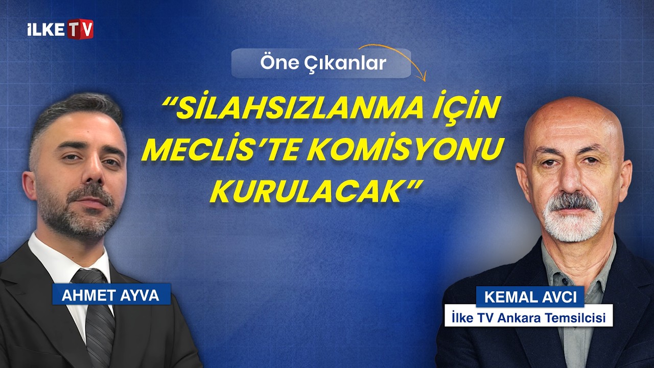 Süreçte yeni aşama başlıyor mu? #ÖneÇıkanlar