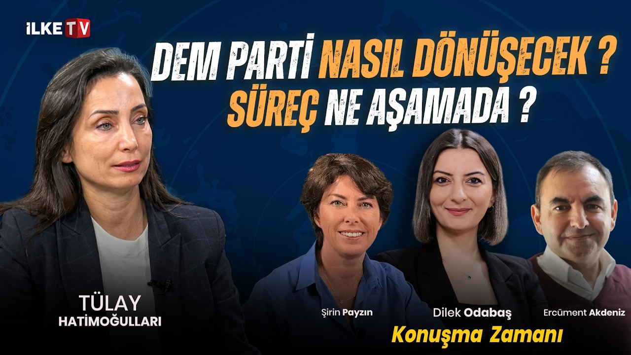 📹DEM Parti Eş Genel Başkanı Tülay Hatimoğulları İlke TV’de #KonuşmaZamanı
