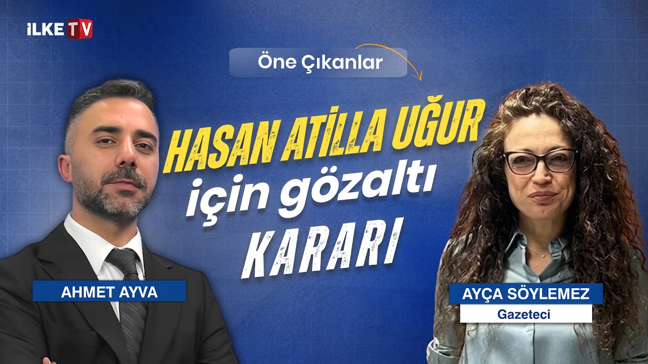 📹 Kozinoğlu soruşturmasında Atilla Uğur için gözaltı kararı #ÖneÇıkanlar