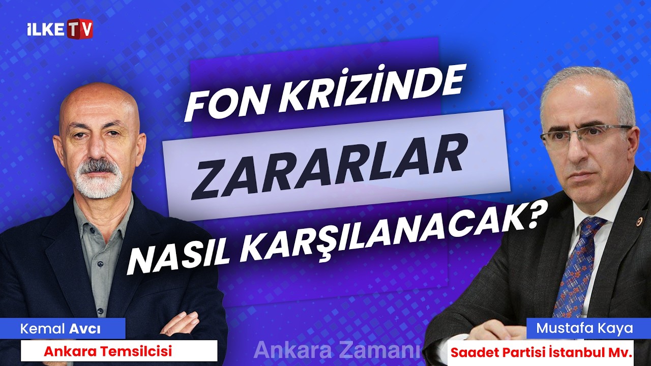 📹Fon krizinde zararlar nasıl karşılanacak #AnkaraZamanı